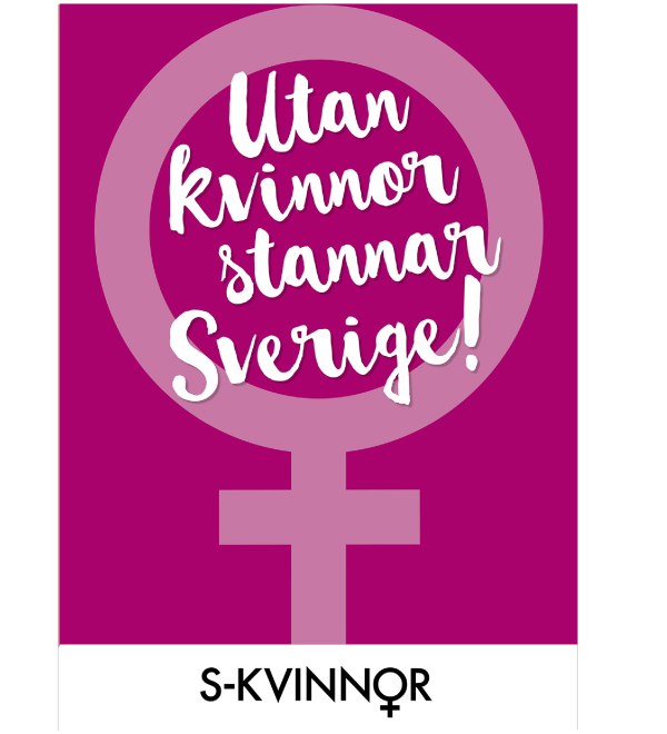 Affisch – Utan kvinnor stannar Sverige